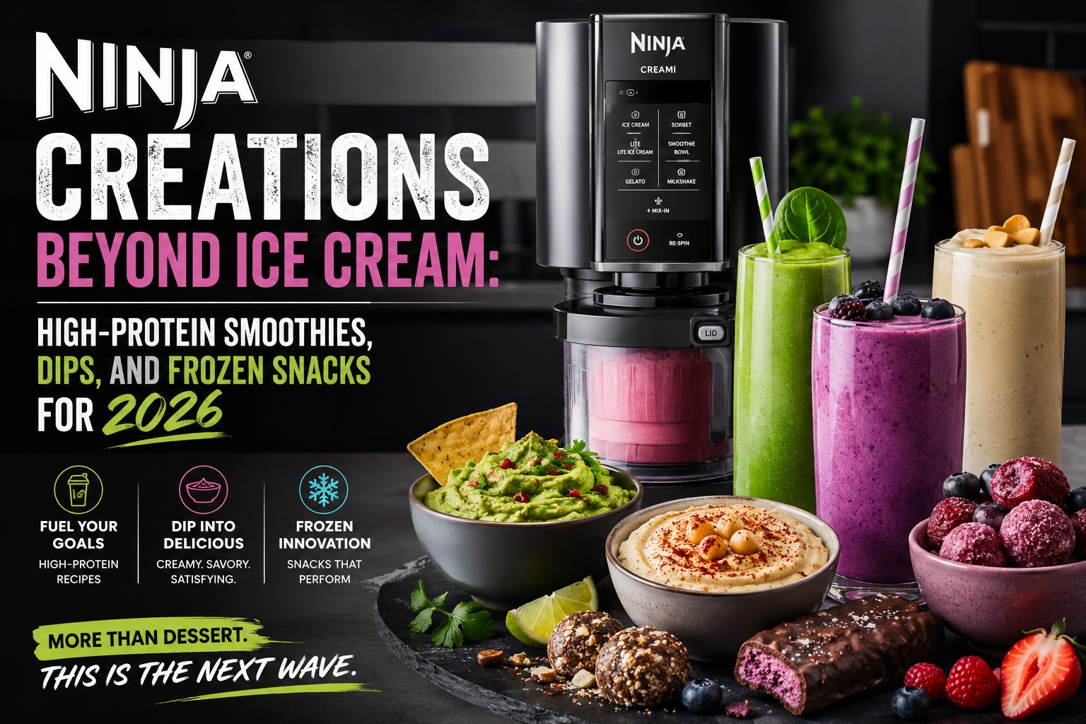 Professional landscape hero image () with : "Ninja Creations Beyond Ice Cream: High-Protein Smoothies, Dips, and Frozen